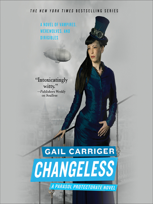 Title details for Changeless by Gail Carriger - Available